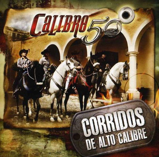 Cover for Calibre 50 · Corridos De Alto Calibre (CD) (2013)