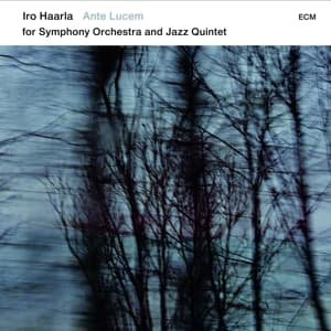 Cover for Iro Haarla Quintet &amp; Norrlands Operans Symfoniorkester · Ante Lucem For Symphony Orchestra And Jazz Quintet (CD) (2016)