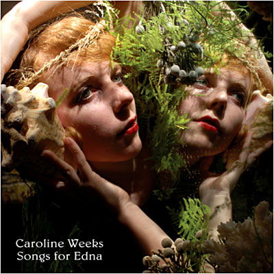 Cover for Caroline Weeks · Songs For Edna (LP) (2009)