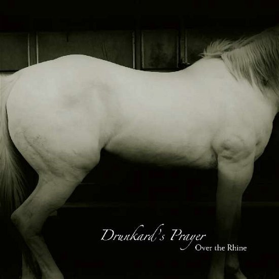 Cover for Over The Rhine · Drunkard's Prayer (LP) (2017)