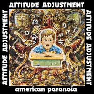 Cover for Attitude Adjustment · American Paranoia - Millennium Edition (LP) [Millenium edition] (2022)