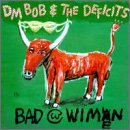 Cover for Dm Bob &amp; the Deficits! · Bad with Wimen (LP) (2023)
