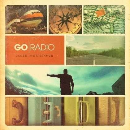 Cover for Go Radio · Close the Distance (CD) (2012)