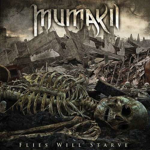 Flies Will Starve - Mumakil - Musiikki - RELAPSE - 0781676720712 - tiistai 25. kesäkuuta 2013