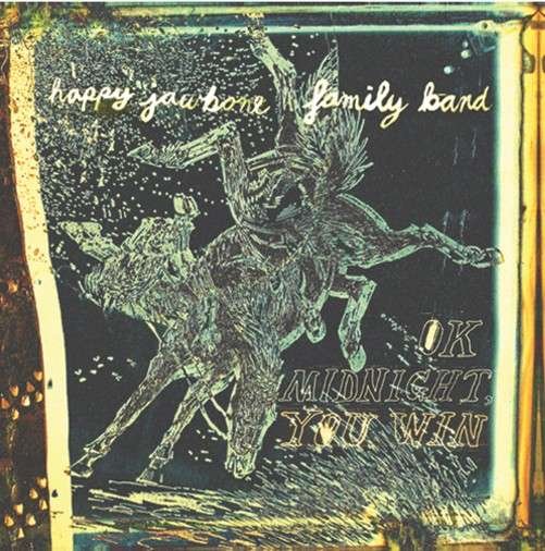 Cover for Happy Jawbone Family Band · Ok Midnight, You Win (LP) (2011)