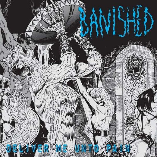 Cover for Banished · Deliver Me Unto Pain (LP) [Reissue edition] (2018)
