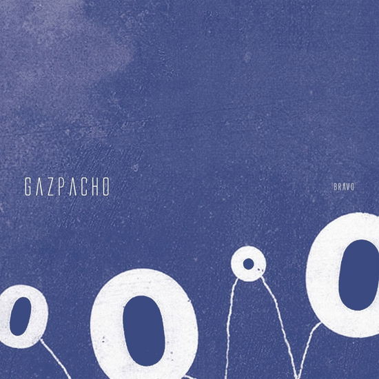 Bravo - Gazpacho - Musik - KSCOPE - 0802644817712 - 9. September 2022