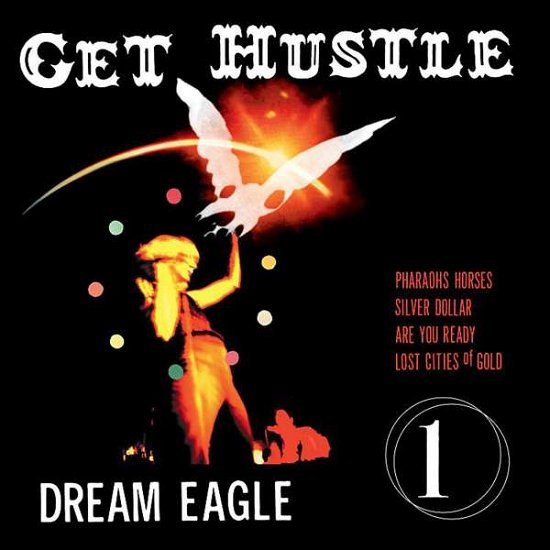 Cover for Get Hustle · Dream Eagle (LP) [EP edition] (2019)