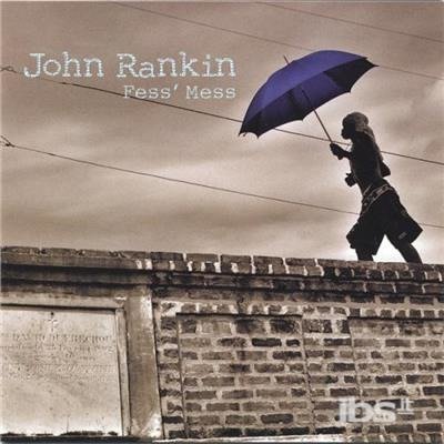 Cover for John Rankin · Fess Mess (CD) (2005)