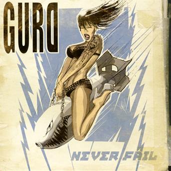 Gurd-never Fail - Gurd - Music -  - 0885470002712 - 