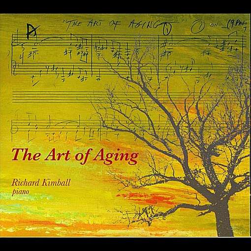 Cover for Richard Kimball · Art of Aging (CD) (2011)