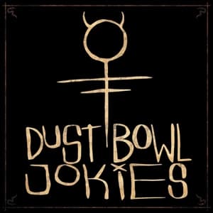 Dust Bowl Jokies - Dust Bowl Jokies - Music - SOULFOOD - 0886922164712 - April 21, 2016