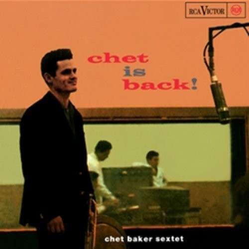 Cover for Chet -sextet- Baker · Chet is Back (LP) (1990)