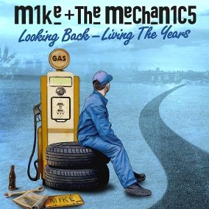 Cover for Mike + the Mechanics · Looking Back ¿ Living the Years (CD) (2025)