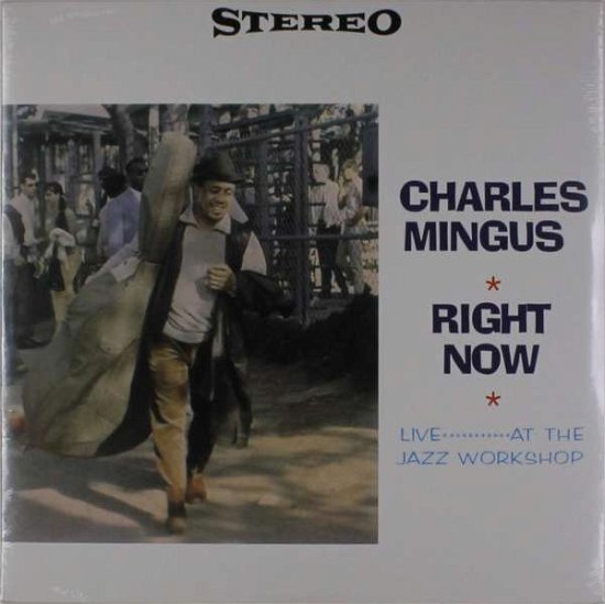 Right Now - Charles Mingus - Música - DOXY RECORDS - 0889397020712 - 4 de novembro de 2016