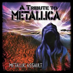 Metallic Assault - Metallica - Musiikki - DEADLINE - 0889466289712 - perjantai 15. heinäkuuta 2022