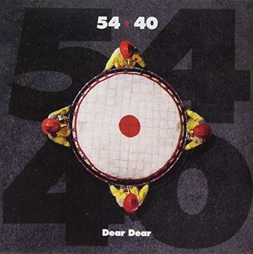 Cover for 54*40 · Dear Dear (LP) (2023)