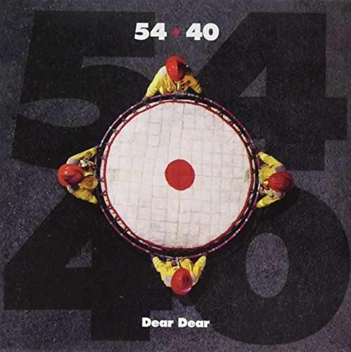 Dear Dear - Fifty Four-Forty (54-40) - Musik - SONY MUSIC ENTERTAINMENT - 0889853551712 - 29 juni 2023