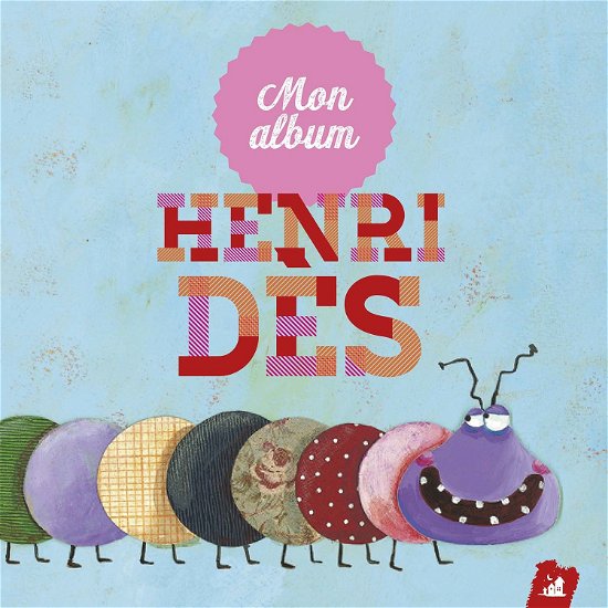 Mon Album De Henri Des - Henri Des - Musik - LITTLE VILLAGE - 3149029002712 - 24. Mai 2017