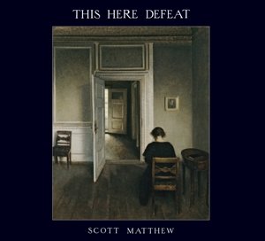 Cover for Scott Matthew · This Here Defeat (LP) (2015)