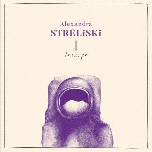 Cover for Alexandra Streliski · Inscape (CD) [Japan Import edition] (2021)