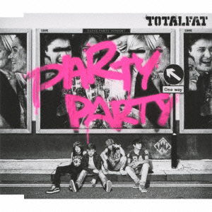 Cover for Totalfat · Party Party (CD) [Japan Import edition] (2012)