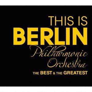 Cover for Berliner Philharmoniker · This is Berliner Philharmoniker (CD) [Deluxe edition] (2013)