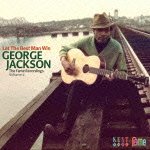 Cover for George Jackson · Let the Best Man Win - the Fame Recordings Volume 2 (CD) [Japan Import edition] (2012)