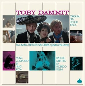 Cover for Nino Rota / Federico Fellini · Toby Dammit - OST (LP) [Limited edition] (2016)