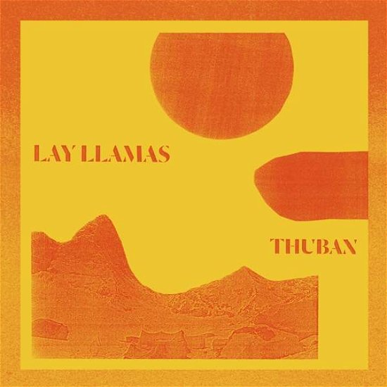 Lay Llamas · Thuban (LP) (2022)