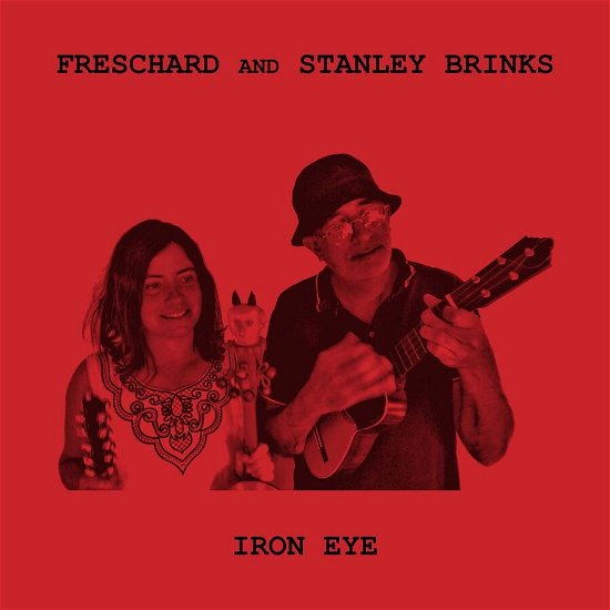 Cover for Freschard &amp; Stanley Brinks · Iron Eye (VINYL) (2023)