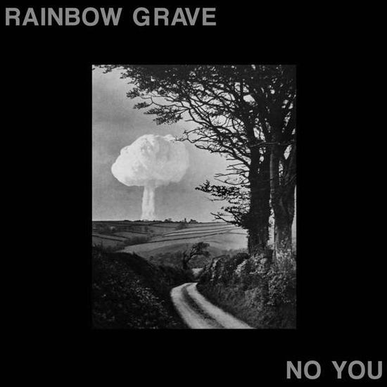 Cover for Rainbow Grave · No You (CD) [Digipak] (2019)