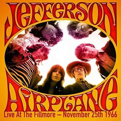 Live at the Fillmore-november 25th 1966 - Jefferson Airplane - Musiikki - KEYHOLE - 5291012901712 - tiistai 21. lokakuuta 2014