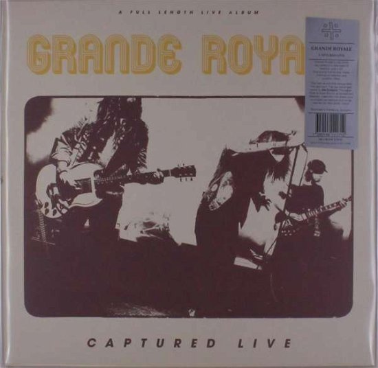 Cover for Grande Royale · Captured Live (LP) (2018)