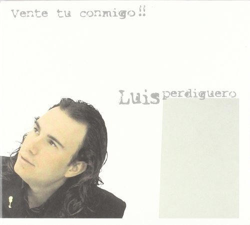Cover for Luis Perdiguero · Vente Tu Conmigo (CD) (2019)