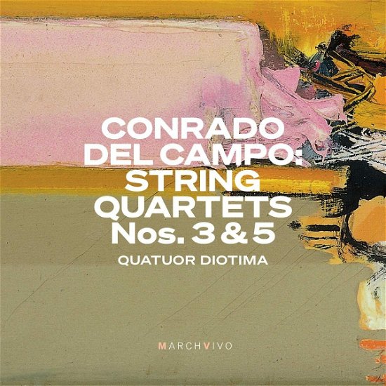 Cover for Quatuor Diotima · Conrado Del Campo: String Quartets Nos. 3 &amp; 5 (CD) (2022)