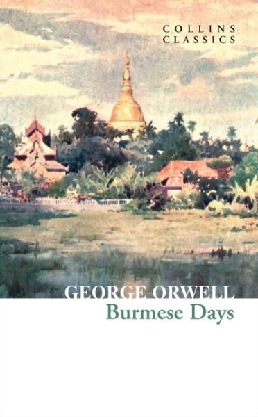 Cover for George Orwell · Burmese Days - Collins Classics (Pocketbok) (2021)