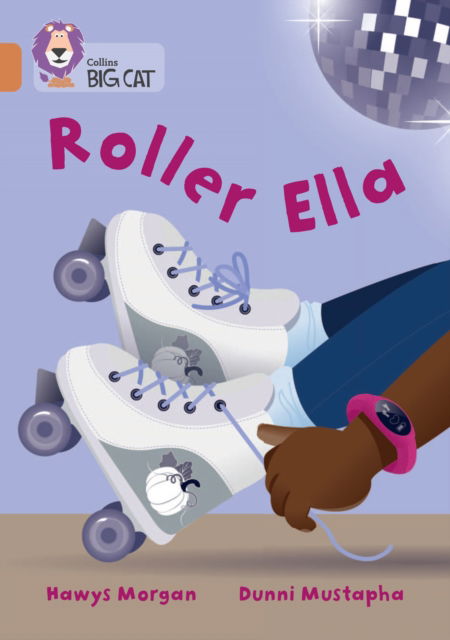 Cover for Hawys Morgan · Roller Ella: Band 12/Copper - Collins Big Cat (Paperback Book) (2023)