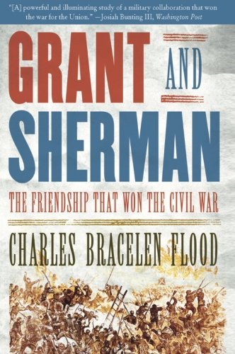 Cover for Charles Bracelen Flood · Grant and Sherman: The Friendship That Won the Civil War (Taschenbuch) [Reprint edition] (2006)