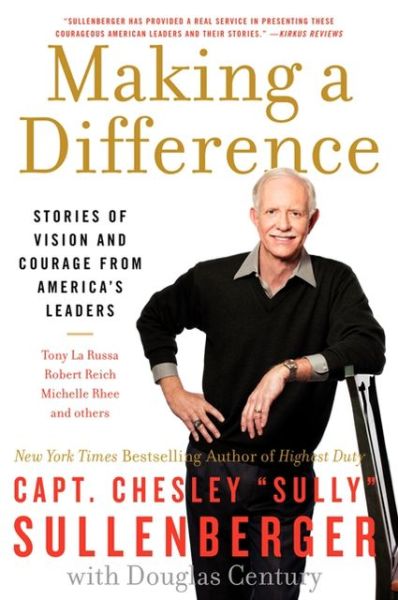 Cover for Chesley B. Sullenberger · Making a Difference: Stories of Vision and Courage from America's Leaders (Paperback Book) (2024)