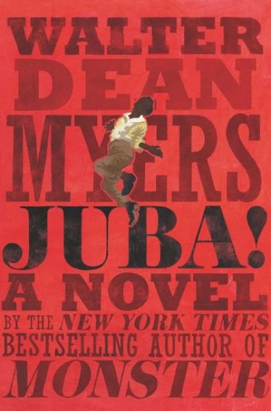 Cover for Walter Dean Myers · Juba!: a Novel (Hardcover bog) (2015)
