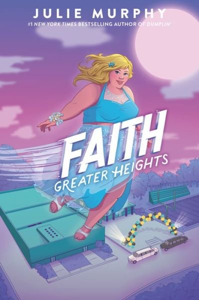 Cover for Julie Murphy · Faith: Greater Heights (Pocketbok) (2022)