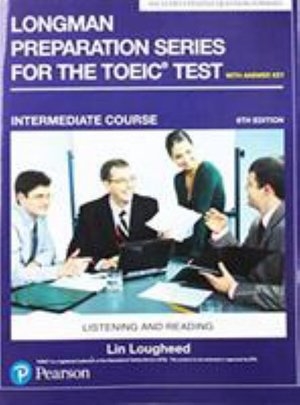 Cover for Lin Lougheed · Longman Preparation Series for the TOEIC Test: Listening and Reading: Intermediate with MP3 and Answer Key (Pocketbok) (2019)