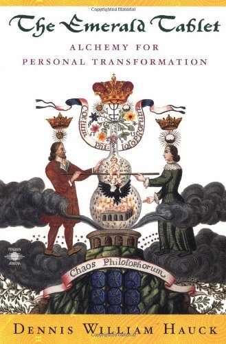 Cover for Hauck, Dennis William (Dennis William Hauck) · Emerald Tablet: Alchemy for Personal Transformation (Paperback Book) (1999)