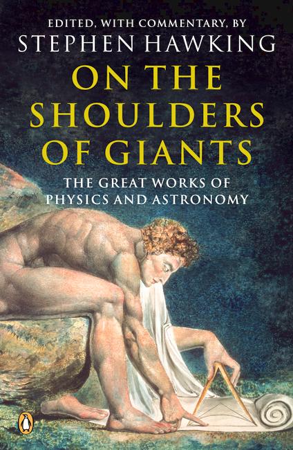 Cover for Stephen Hawking · On the Shoulders of Giants: The Great Works of Physics and Astronomy (Pocketbok) (2003)