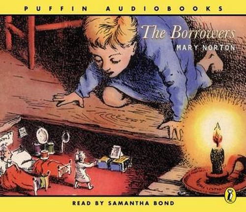 Cover for Mary Norton · The Borrowers - A Puffin Book (Hörbok (CD)) [Abridged edition] (2003)