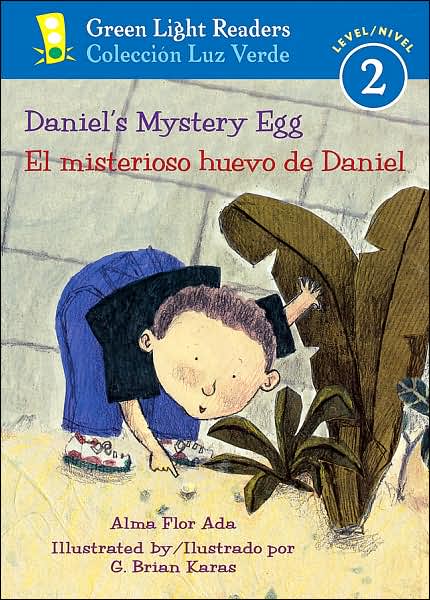 Cover for Ada Alma Flor Ada · Daniel's Mystery Egg/El misterioso huevo de Daniel - Green Light Readers Level 2 (Paperback Book) [Spanish And English, 1 edition] (2007)