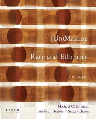 Unmaking Race and Ethnicity : A Reader - Edited by Michael O. Emerson - Livres - Oxford University Press - 9780190202712 - 20 juillet 2016
