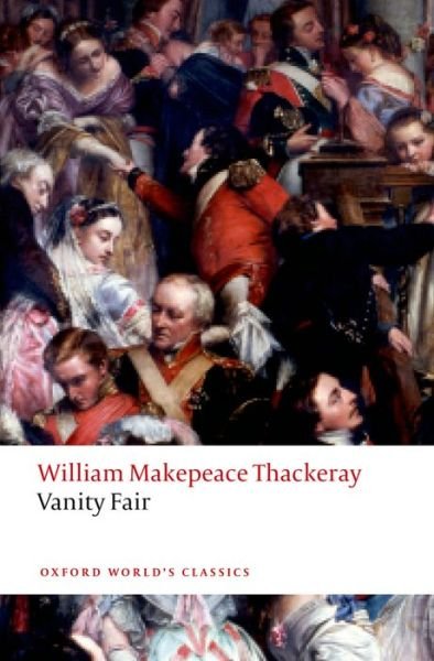 Cover for William Makepeace Thackeray · Vanity Fair - Oxford World's Classics (Taschenbuch) (2015)