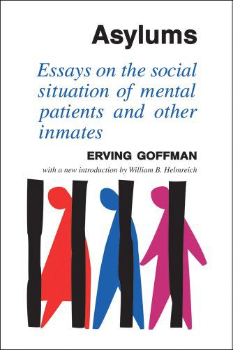 Cover for David Dutton · Asylums: Essays on the Social Situation of Mental Patients and Other Inmates (Hardcover Book) (2007)